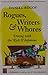 Rogues, Writers & Whores: Dining With the Rich & Infamous