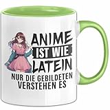 Anime-Liebhaber Tasse Geschenk Anime Ist Wie Latein Nur Die Gebildeten Verstehen Es (Grün)