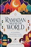 world around ticket business class  Ramadan Around the World: 30 Countries, Traditions, Foods, and Cultural Stories (Wayfare & Co. Travel Guides Series) (English Edition)