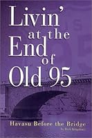 Livin' at the End of Old 95 0970814801 Book Cover