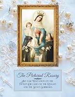 The Pictorial Rosary: Art for Meditation on the Fifteen Decades of the Rosary and the Seven Sorrows B0D5BPXVB5 Book Cover