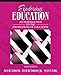 Exploring Education: An Introduction to the Foundations of Education (3rd Edition)
