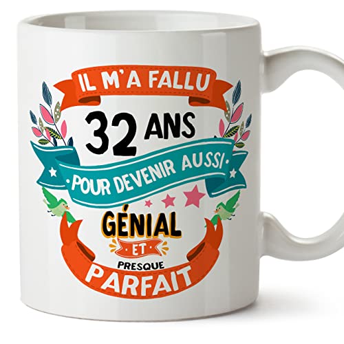 MUGFFINS Tazas 32 Cumpleaños - En Francés - Il m'a fallu 32 ans pour devenir aussi geniale - 11 oz - Regalo original y divertido