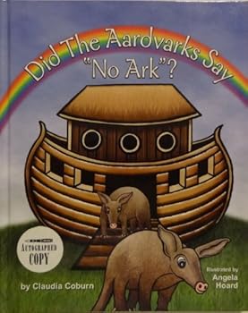 Hardcover Did the Aardvarks Say "No Ark"? Book