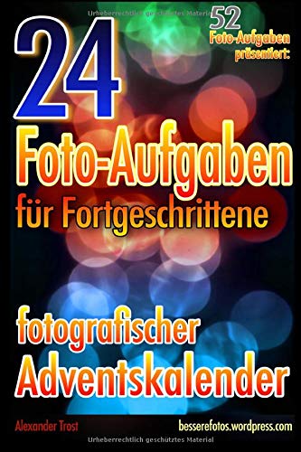 24 Foto-Aufgaben für Fortgeschrittene