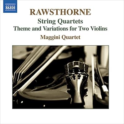 RAWSTHORNE: String Quartets Nos. 1-3 / Theme and Variations