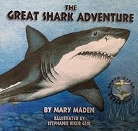 The Great Shark Adventure 1890479675 Book Cover