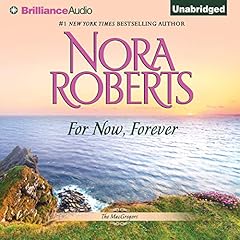 For Now, Forever Audiolibro Por Nora Roberts arte de portada