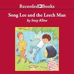 Song Lee and the Leech Man Audiolibro Por Suzy Kline arte de portada