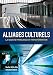 Alliages culturels: La societe française en transformation (with Premium Web Site Printed Access Card) (World Languages)