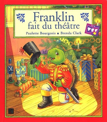 Franklin fait du théâtre [French] 2013926774 Book Cover
