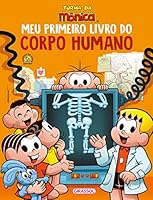 TURMA DA MONICA - MEU PRIMEIRO LIVRO DO CORPO HUMANO 6555301260 Book Cover