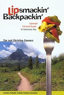 Lipsmackin' Backpackin' By Tim and Christine Conners