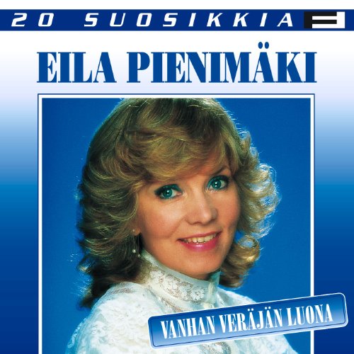 amazon-music-eila-pienim-ki-20-suosikkia-vanhan-ver-j-n-luona