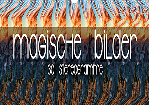 Preisvergleich Produktbild Magische Bilder - 3D Stereogramme (Wandkalender 2022 DIN A3 quer)