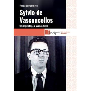 Capa do livro Sylvio de Vasconcellos: Um arquiteto para além da forma: 1936-1957 (2 VOLUMES)
