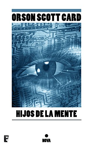 Hijos de la mente (Saga de Ender 4): Nº 3 (LA SAGA DE ENDER)