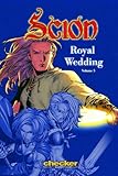 Download Scion Volume 6: Royal Wedding (Scion (Checker Book Publishing)) Reader