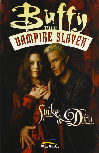 Spike & Dru. Buffy. The vampire slayer Spike & Dru. Buffy. The vampire slayer
