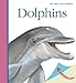 Produktbild Dolphins (My First Discoveries)