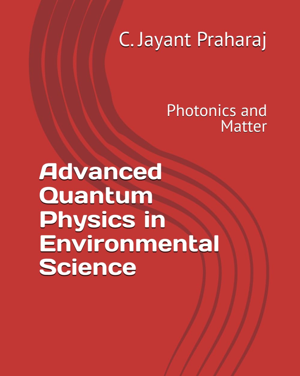 Advanced Quantum Physics in Environmental Science: Photonics and Matter