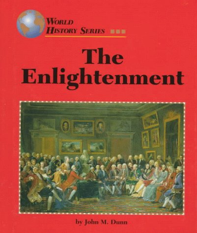 Amazon.com: The Enlightenment (World History): 9781560062424: Dunn ...