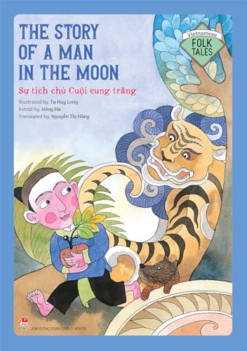 The Story of A Man In The Moon (Su Tich Chu Cuoi Cung Trang) - Bilingual Version: Vietnamese...