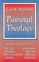 Walther's pastorale, that is, American Lutheran pastoral theology 0964479907 Book Cover