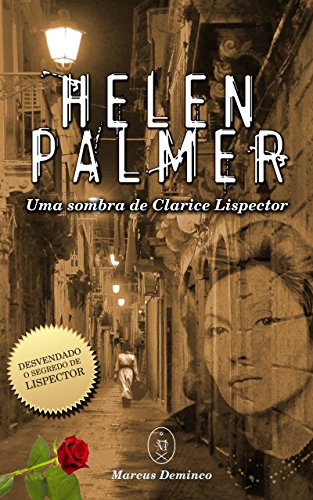 Helen Palmer – Uma Sombra de Clarice Lispector