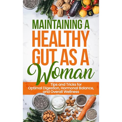 Maintaining a Healthy Gut as a Woman: Tips and Tricks for Optimal Digestion, Hormonal Balance, and Overall Wellness by D.Diesel episode artwork