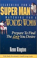 Searching for a Super Man, Watching for a Wonder Woman: Prepare to find the love you desire 0966871200 Book Cover