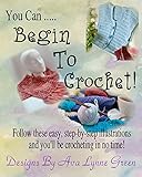 You Can ... Begin To Crochet!