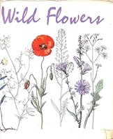 Wild Flowers B000Z5U2GM Book Cover