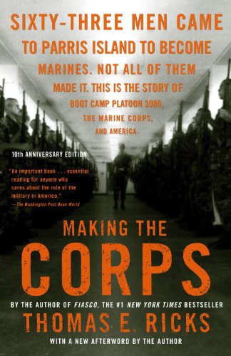 Making the Corps: 10th Anniversary Edition with a New Afterword by the Author book cover