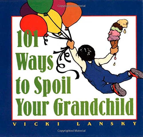 Buy 101 Ways to Spoil Your Grandchild (FAMILY & RELATIONSHIPS) — BookShops.in