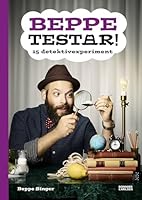 Beppe testar! 15 detektivexperiment 9163886065 Book Cover