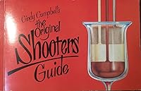 CINDY CAMPBELL'S THE ORIGINAL SHOOTERS GUIDE B00EMZXPJW Book Cover