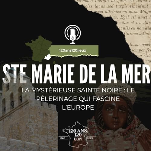 『Stes-Maries-de-la-mer : La mystérieuse Sainte Noire : le pèlerinage qui fascine l’Europe』のカバーアート