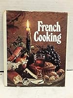 French Cooking: A Modern Collection of Simple Regional Cooking B0018Y7L40 Book Cover