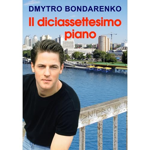 Il diciassettesimo piano Audiolibro Por Dmytro Bondarenko arte de portada