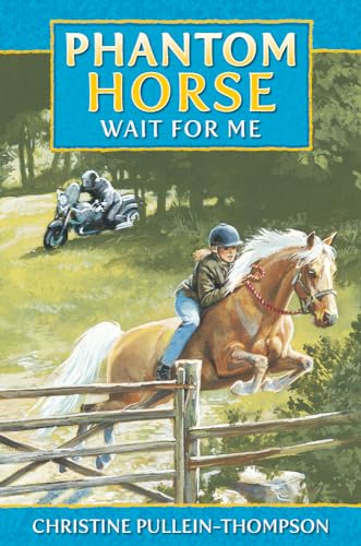 Phantom Horse:Wait for Me,- The Wild Palamino series from Award