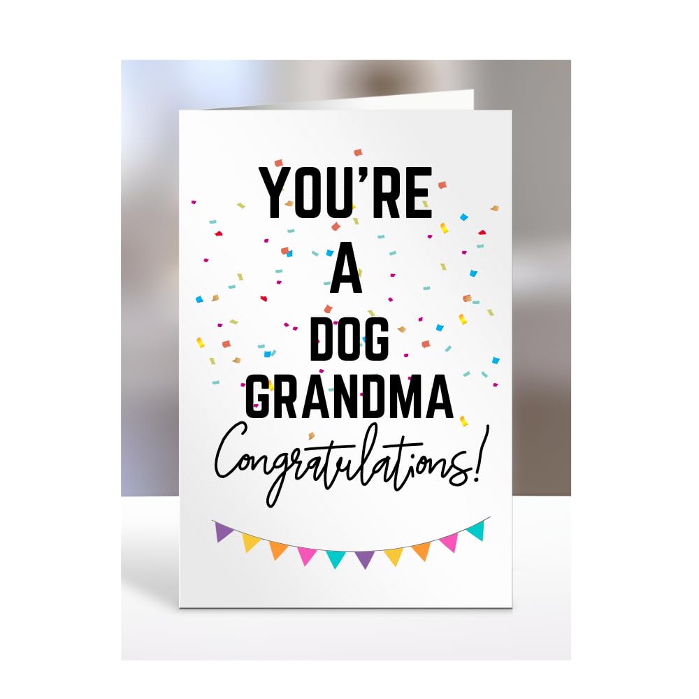 You're a Dog Grandma card, gifts for men, women, him, her, female, male, presents for Christmas, new, congratulations, baby, you are, A5-173_76 — image 1