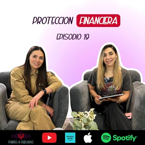 EP-19 | Protecci&oacute;n Financiera: &iquest;Por qu&eacute; TODOS necesitamos un seguro? | Episodio grabado en VigVita by MetLife con Icela Vel&aacute;zquez