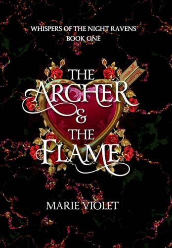 The Archer & The Flame: A Fae Fantasy Romance