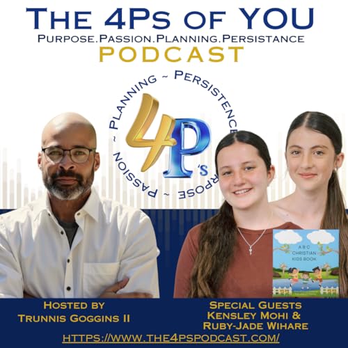 🎙️ 4Ps Podcast | Inspiring the Next Generation with Faith & Purpose