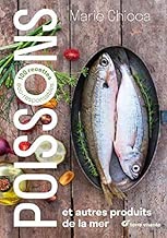 Download Poissons et autres produits de la mer : 100 recettes éco-responsables PDF