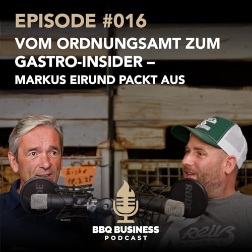 Page de couverture de Vom Ordnungsamt zum Gastro-Insider – Markus Eirund packt aus #16