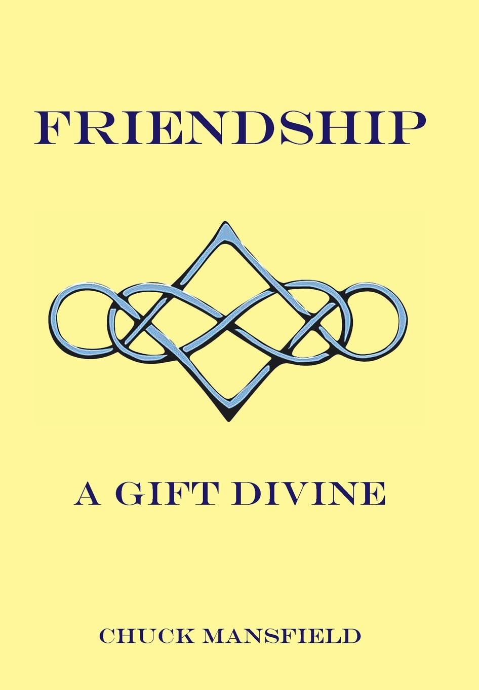 FRIENDSHIP: A Gift Divine