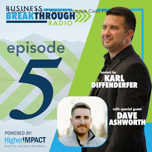 Episode 5 - The 7 Ways to Improve Cash Flow cover art