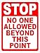 Stop No One Allowed Beyond This Point Sign. 9x12 Metal.